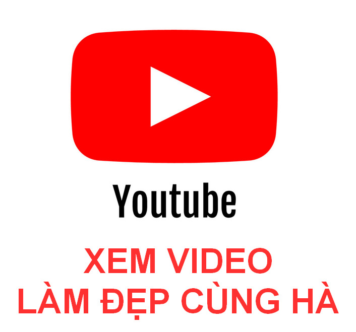 Kênh Youtube Làm Đẹp Cùng Hà
